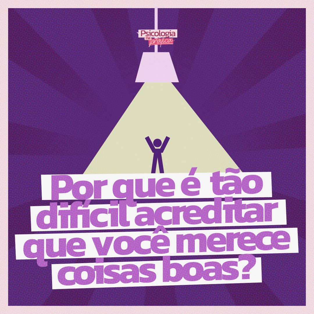 Arte do episódio Por que é tão difícil acreditar que você merece coisas boas, do podcast Psicologia na Prática: pessoa de braços abertos sob a luz de um abajur